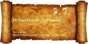 Hofmeister Tihamér névjegykártya